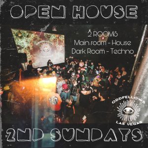 OPEN HOUSE DANCE EVENT : 2 Rooms of music – Main room HOUSE / Dark room TECHNO