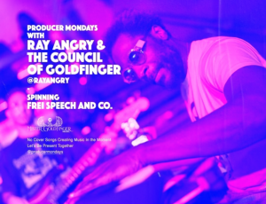 Producer Mondays with Ray Angry and The Council of Goldfinger