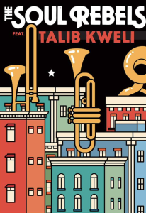 The Soul Rebels with special guests GZA & Talib Kweli