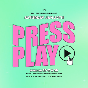 Press Play (80s/Pop/House/Hip-Hop)