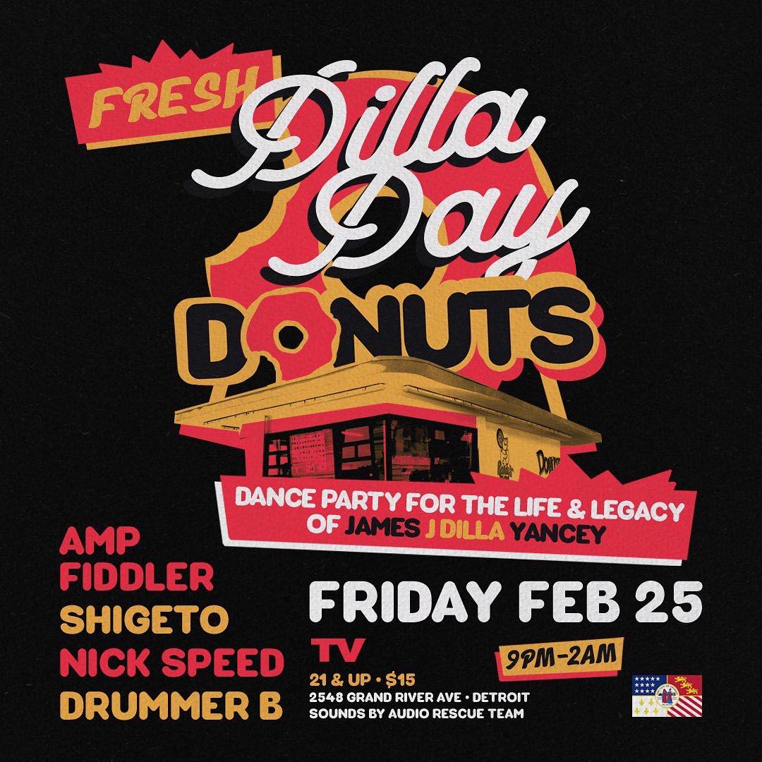 Dilla Day Donuts at T V Lounge on Fri, Feb 25th, 2022 900 pm