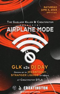 The Gaslamp Killer presents Airplane Mode | GLK b2b DJ Day