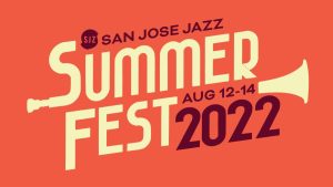 San Jose Jazz Summer Fest 2022