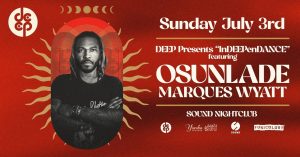 Enter to Win Tickets: Osunlade & Marques Wyatt