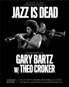 Jazz Is Dead with Gary Bartz and Theo Croker