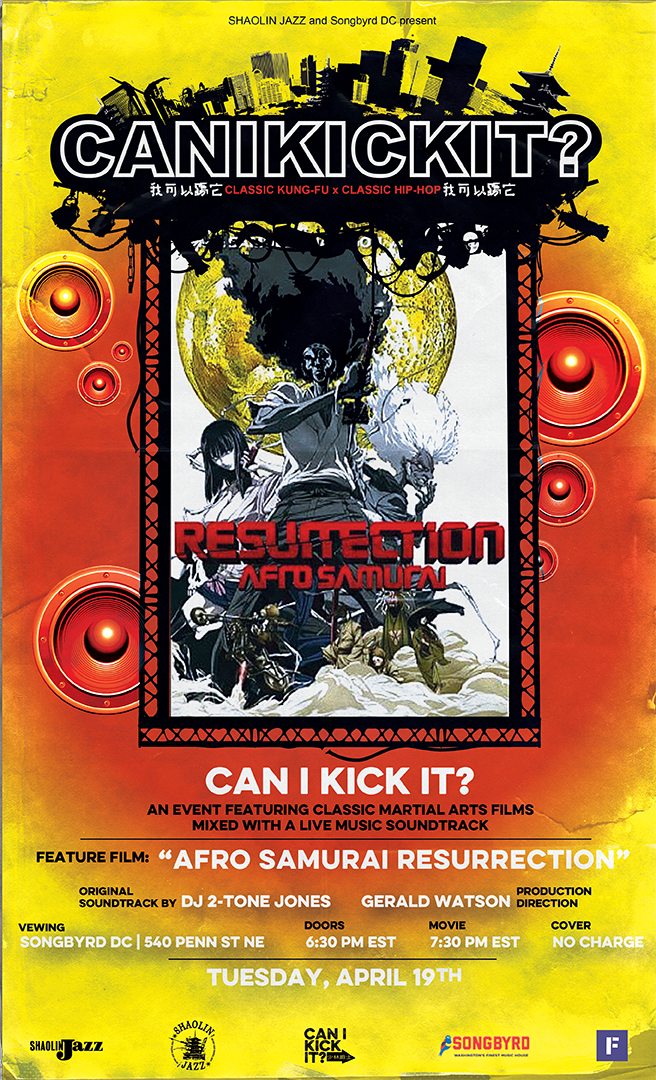 CAN I KICK IT? presents “Afro Samurai: Resurrection” at Songbyrd Music  House on Tue, Apr 19th, 2022 - 6:30 pm