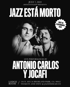 Jazz Está Morto with Antonio Carlos Y Jocafi