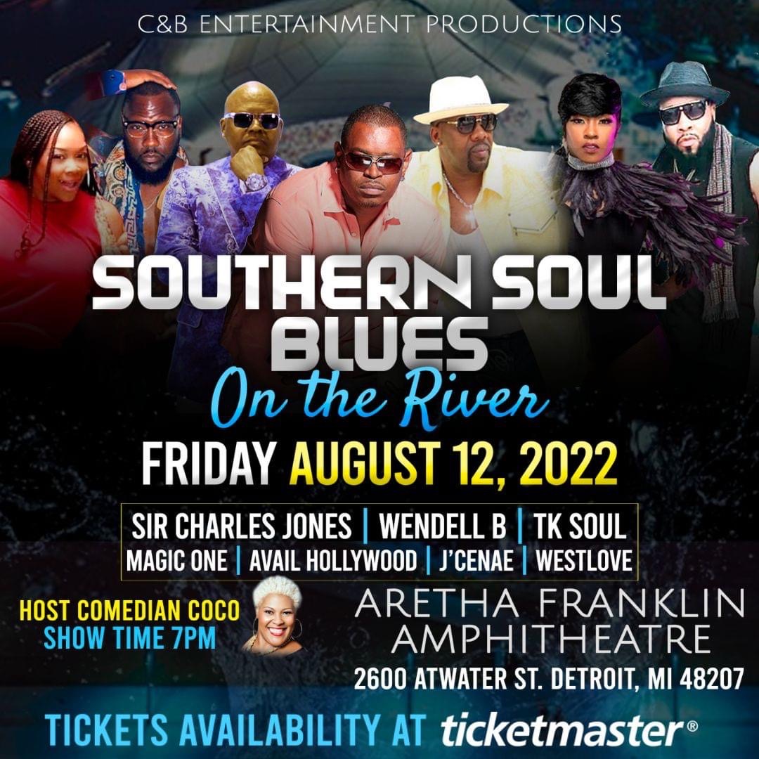 Southern Soul Blues at The Aretha Franklin Amphitheatre on Fri, Aug