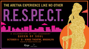 R.E.S.P.E.C.T October 6-8, A Celebration Of The Legendary Queen Of Soul