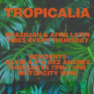 Tropicalia Thursdays