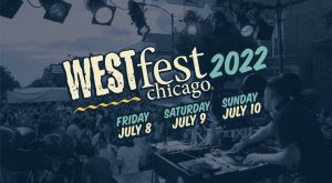 West Fest Chicago July 8-10 2022