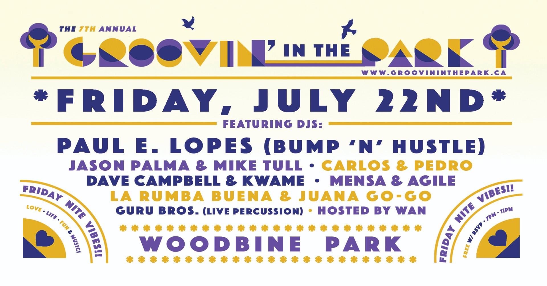 The 7th Annual Groovin’ in the Park at Woodbine Park on Fri, Jul 22nd