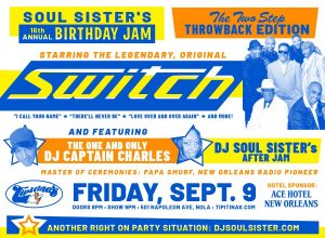 Soul Sister’s 16th Annual Birthday Jam – The Two Step Throwback Edition Featuring SWITCH, DJ Soul Sister, and DJ Captain Charles