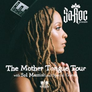 Sa-Roc Presents: The Mother Tongue Tour with Sol Messiah & Special Guests