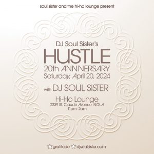 HUSTLE w/ DJ Soul Sister