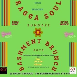Ragga Soul Bashment Brunch Sundaze
