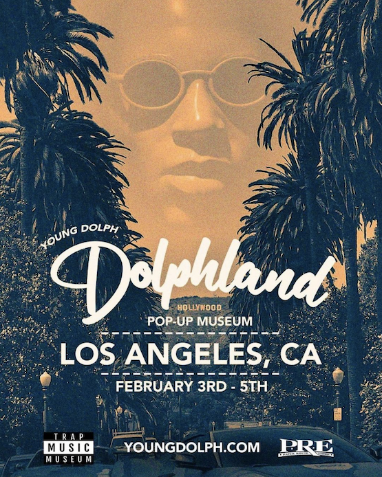Paper Route Empire (PRE) and Trap Music Museum Brings “Dolphland” Pop-Up  Museum to Los Angeles to Honor Rapper Young Dolph at The LA Art Box on Sun,  Feb 5th, 2023 - 12:00 pm