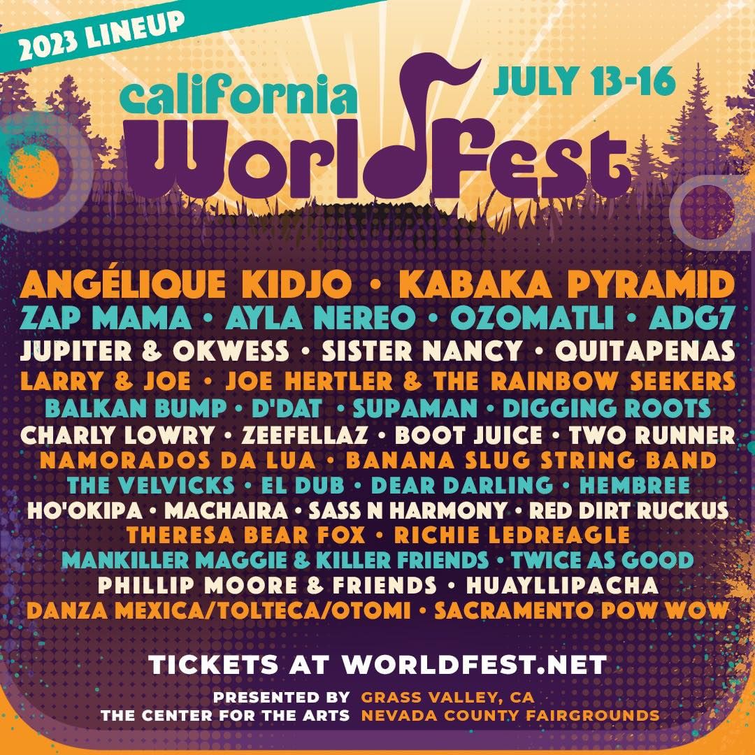 California Worldfest 2023 July 1316 at Nevada County Fairgrounds on