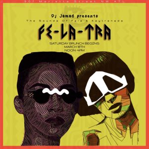 Saturday Brunch + Fe-La-Tra: The Sounds of Fela Kuti and Kaytranada