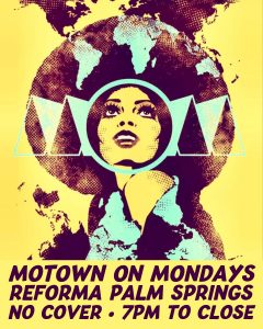 Motown on Mondays Palm Springs