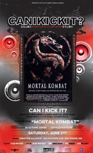 CAN I KICK IT? presents “Mortal Kombat”