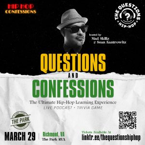 The Questions Hip-Hop Trivia & Hip-Hop Confessions Presents: Questions & Confessions (Live Podcast + Trivia Game)