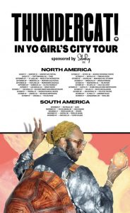 Thundercat ‘In Yo Girl’s City’ Tour