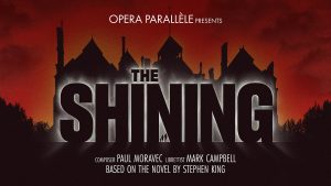 Opera Parallèle presents The Shining | June 2-4