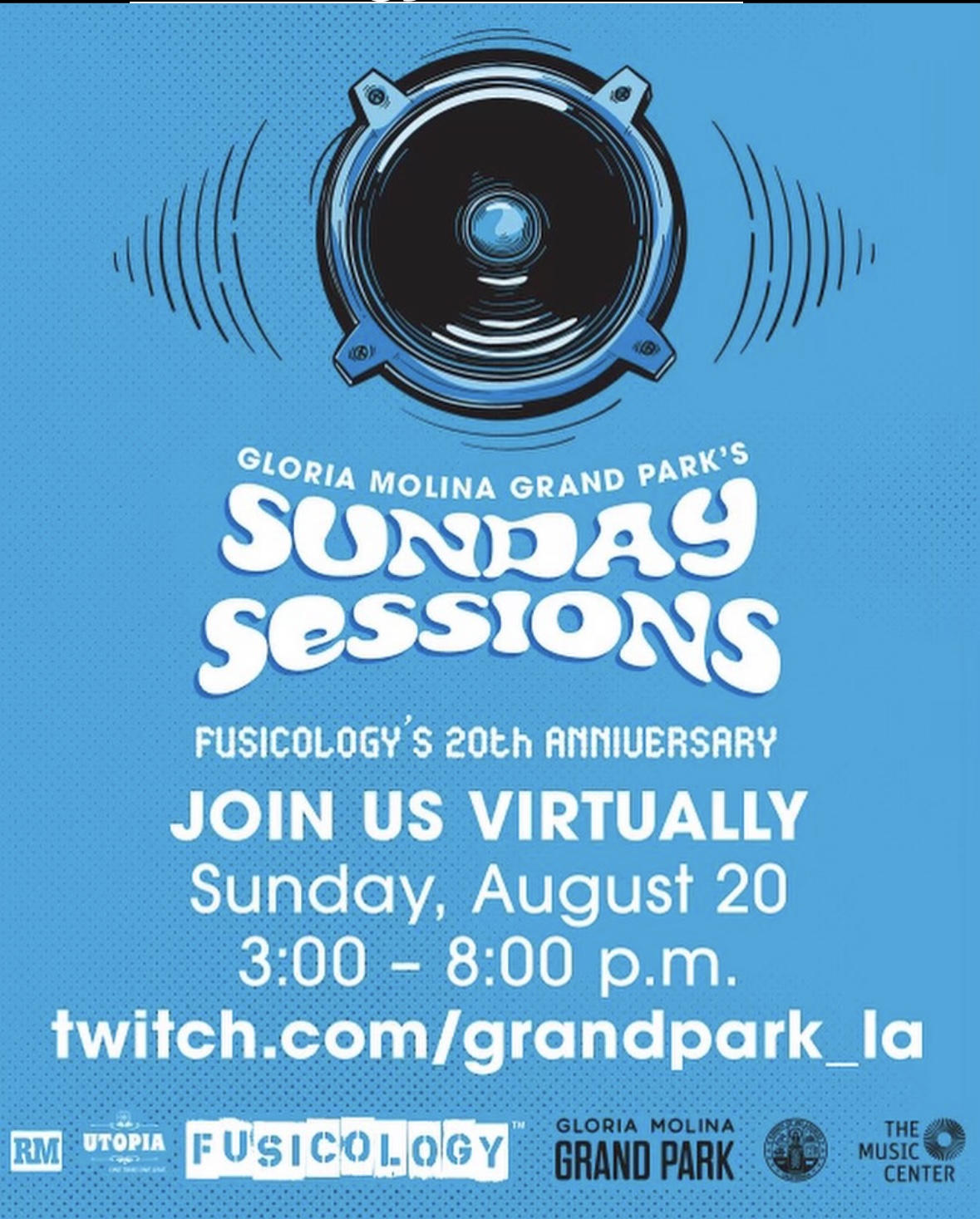 ONLINE Gloria Molina Grand Park’s Sunday Sessions Fusicology’s 20th