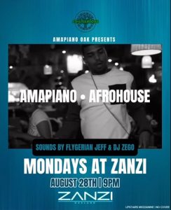 MONDAYS AT ZANZI – Amapiano | Afrohouse | Afrobeats