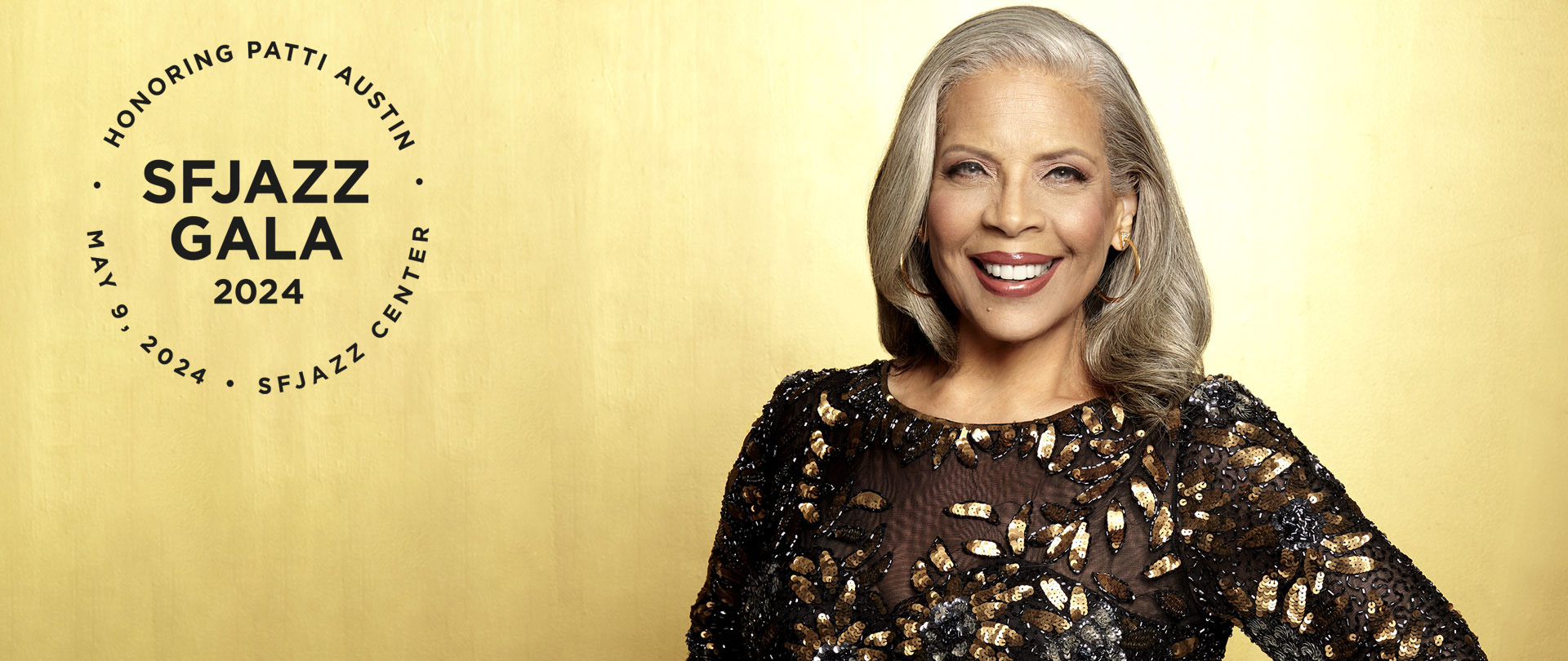 SFJAZZ Gala 2024 Honoring Patti Austin at SFJAZZ Center on Thu, May 9th