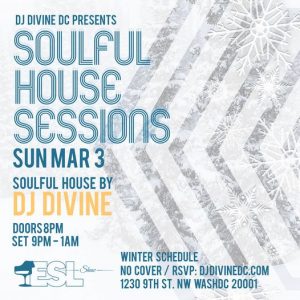 Soulful House Sessions DC @ ESL Shaw DJ Divine