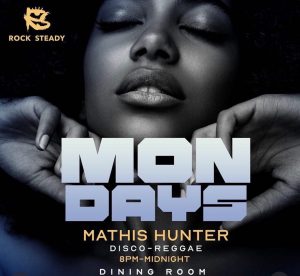 MONDAYS with Mathis Hunter | Disco-Reggae