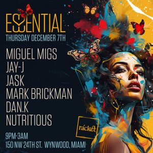 ESSENTIAL w/ Miguel Migs, Jay-J, Jask & MORE TBA