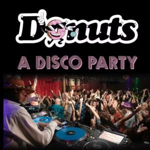 DONUTS: A Disco Party