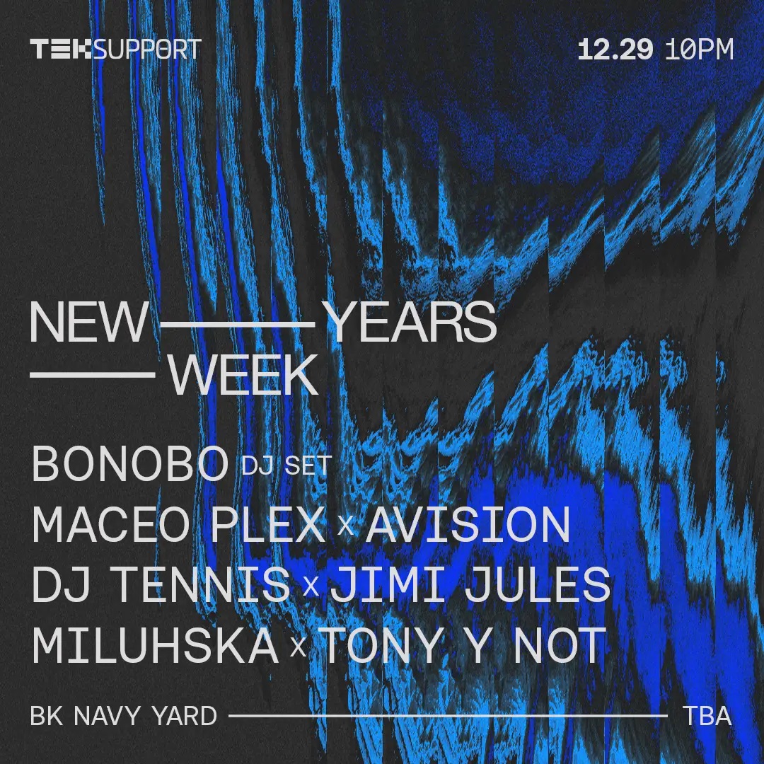 Teksupport Bonobo, Maceo Plex, DJ Tennis, Jimi Jules + more at RSVP