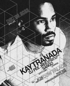 Kaytranada with DJ Pee Wee (Anderson .Paak DJ Set), Sango, Kitty Cash, Starrza