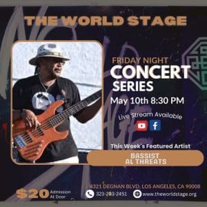 The World Stage Concert Series featuring Al Threats