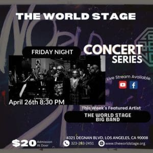 The World Stage Concert Series featuring World Stage Big Band