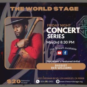 The World Stage Concert Series featuring Ben Williams