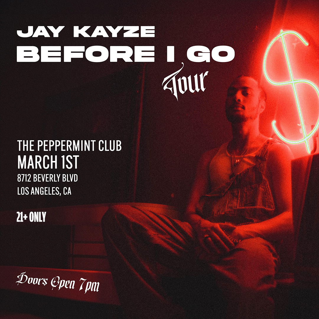 Jay Kayze at The Peppermint Club at Peppermint Club on Fri, Mar 1st