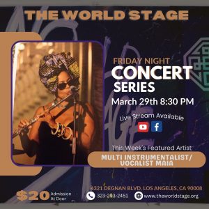 The World Stage Concert Series featuring Multi Instrumentalist/Vocalist Maia