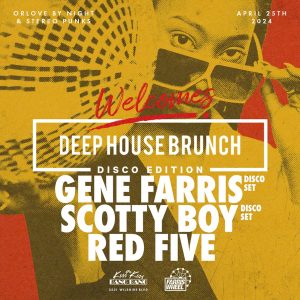 Deep House Brunch Disco Edition featuring Gene Farris