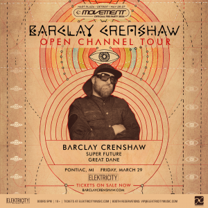 Barclay Crenshaw – Open Channel Tour Official Movement Pre Party