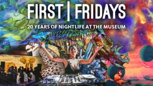 First Fridays 2026: 20 Years of Nightlife at the Museum