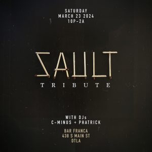 SAULT Tribute with DJs C-MINUS & PHATRICK
