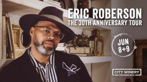 Eric Roberson The 30th Anniversary Tour