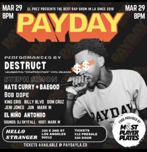 PAYDAY El Prez Presents The Best Rap Show in LA Since 2018
