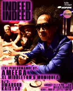 Ameega, XL Middleton, & Moniquea performing live @ Indeed Indeed