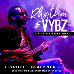 Flypoet & BlackNLA Present: Rhythm & Vybz